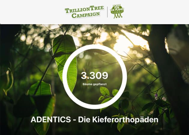 ADENTICS - Die Kieferorthopäden unterstützen das Umweltprojekt Plant-For-The-Planet